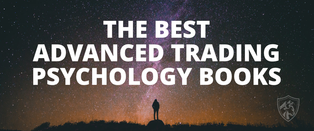 The best advanced trading psychology books ever