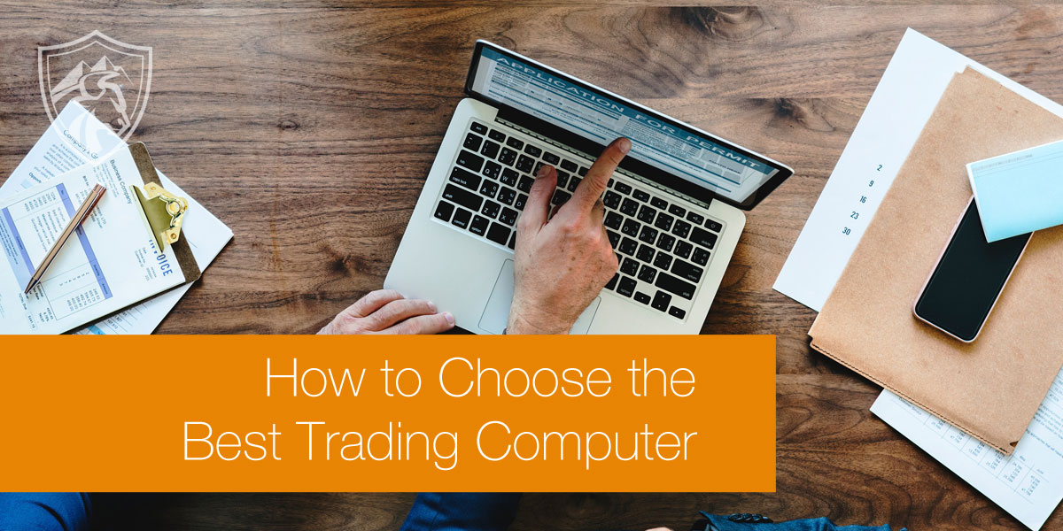 How to choose the best computer for trading