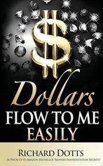 Dollars Flow to Me Easily