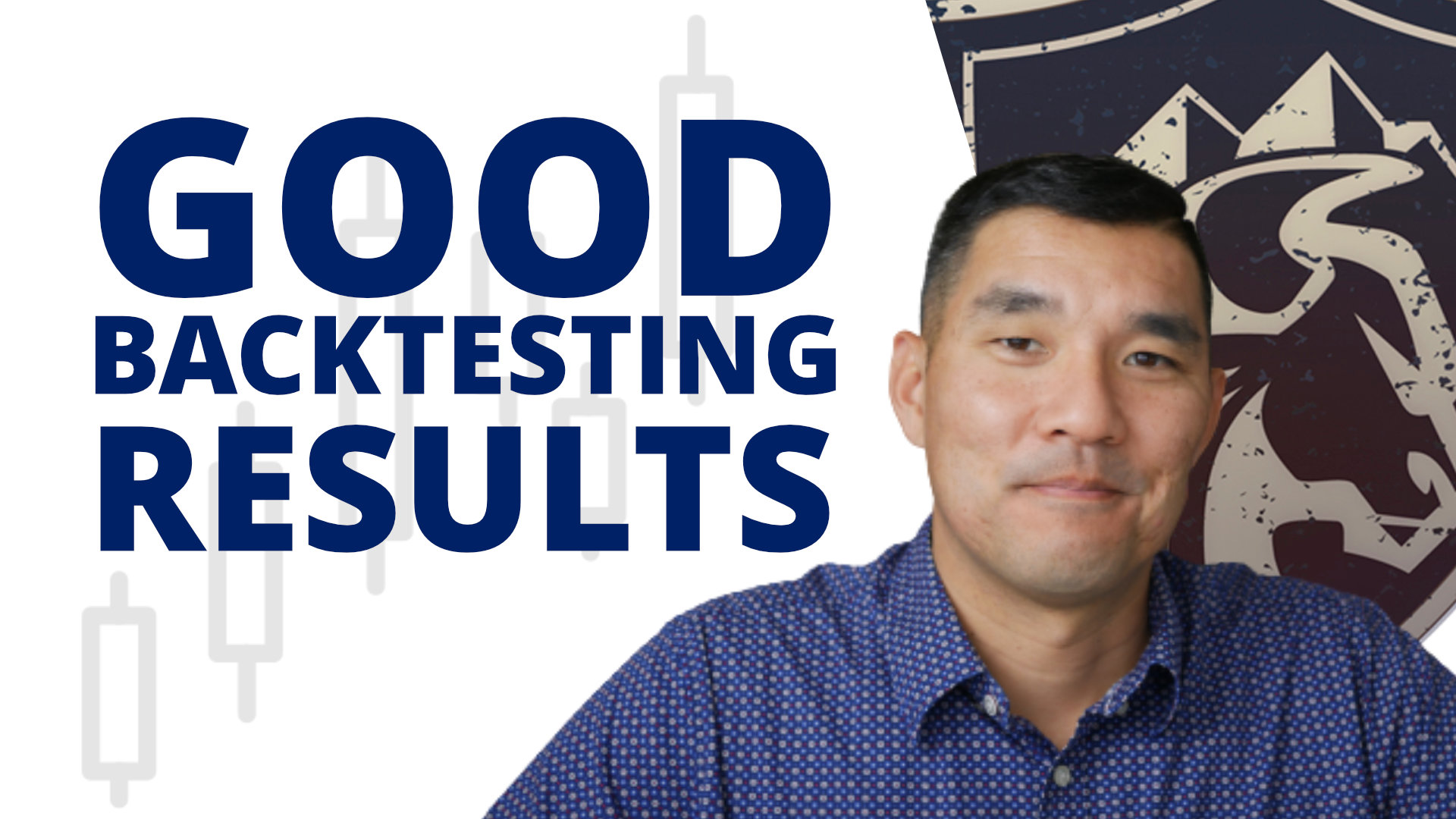 Good backtesting results explained