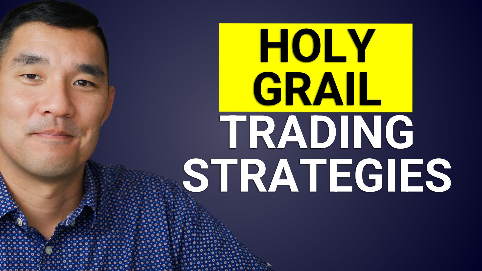 Holy Grail trading strategies