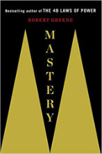 Mastery by Robert Greene