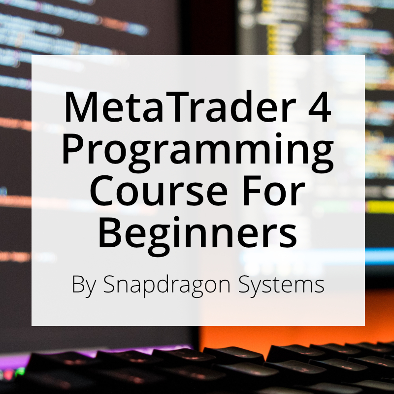 MT4 Programming Course for Beginners