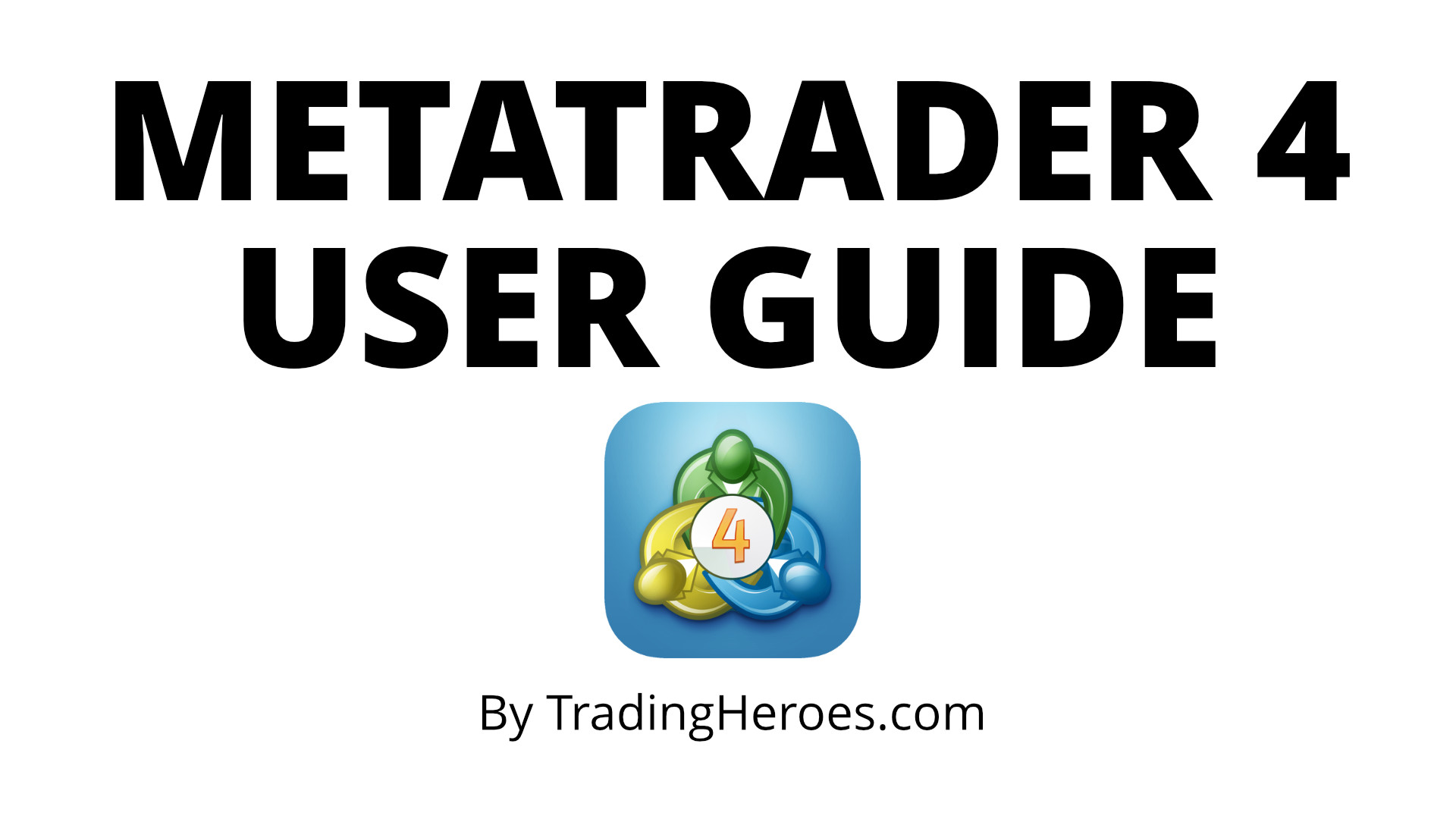 Complete MetaTrader 4 User's Guide