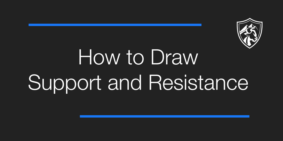 How to Draw Support and Resistance