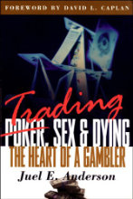Trading, Sex and Dying